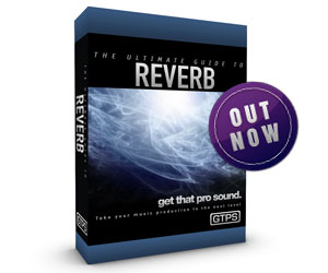 Ultimate Guide To Reverb Ebook Out Now