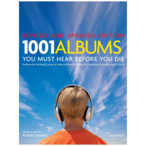 1001 Albums You Must Hear Before You Die: Revised and Updated Edition cover
